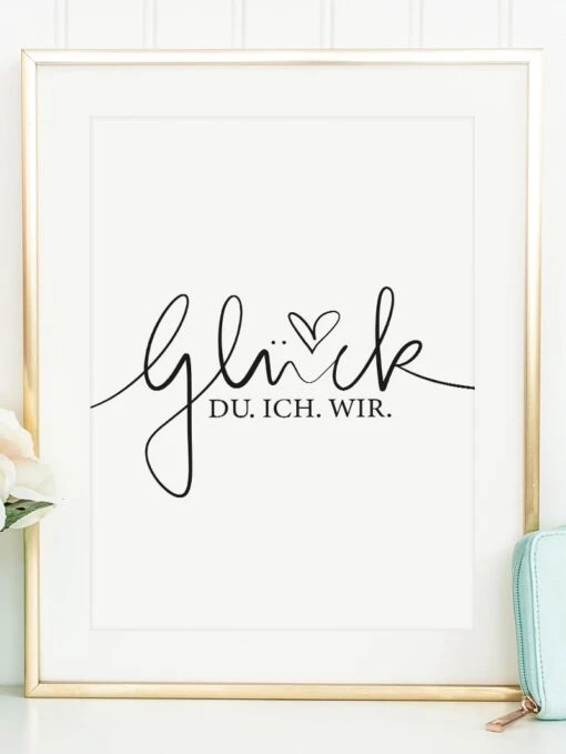 Poster / Kunstdruck "Glück, Du Ich Wir" I Ohne Rahmen